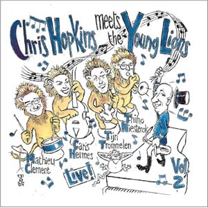 Chris Hopkins Meets the Young Lions: Live! Vol. 2 Chris Hopkins Meets the Young Lions: Live! Vol. 2