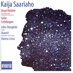 Kaija Saariaho: Graal théâtre: Solar, Lichtbogen Kaija Saariaho: Graal théâtre: Solar, Lichtbogen