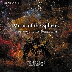 Music Of The Spheres: Part Songs Of The British Isles Music Of The Spheres: Part Songs Of The British Isles