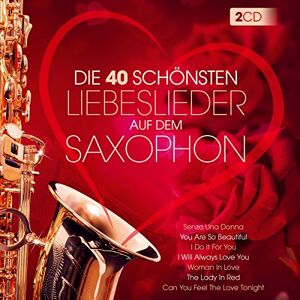 Die 40 Schönsten Liebeslieder a.d.Saxophon-Instr. Die 40 Schönsten Liebeslieder a.d.Saxophon-Instr.