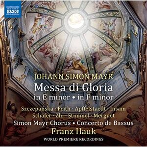 Johann Simon Mayr: Messa di Gloria Johann Simon Mayr: Messa di Gloria