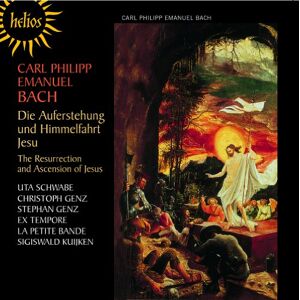 Bach (CPE): Die Auferstehung und Himmelfahrt Jesu Bach (CPE): Die Auferstehung und Himmelfahrt Jesu