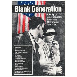 BLANK GENERATION A STORY OF US/CANADIAN PUNK AND ITS AFTERSHOCKS 1975-1981 5CD BOOK SET BLANK GENERATION A STORY OF US/CANADIAN PUNK AND ITS AFTERSHOCKS 1975-1981 5CD BOOK SET