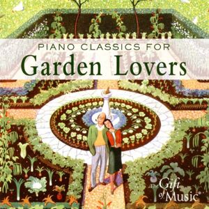 PIANO CLASSICS FOR GARDEN LOVE PIANO CLASSICS FOR GARDEN LOVE