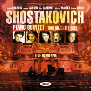 Shostakovich: Piano Quintet, Piano Trio 1, Five Pieces for 2 Violins and Piano Shostakovich: Piano Quintet, Piano Trio 1, Five Pieces for 2 Violins and Piano