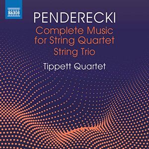Krysztof Penderecki:Complete Music for String Quartet and String Trio Krysztof Penderecki:Complete Music for String Quartet and String Trio