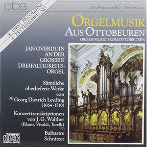 Leiding/Schnitzer: Organ Musik from Ottobeuren Leiding/Schnitzer: Organ Musik from Ottobeuren