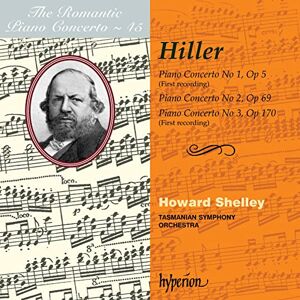 Hiller: Piano Concertos (Hyperion Romantic Piano Concerto 45) Hiller: Piano Concertos (Hyperion Romantic Piano Concerto 45)