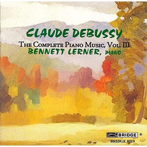 Debussy: The Complete Piano Music, Vol. 3 Debussy: The Complete Piano Music, Vol. 3