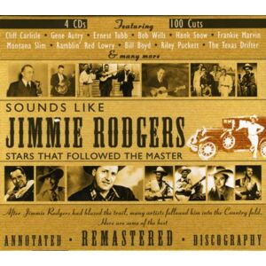 Sounds Like Jimmie Rodgers: Stars That Followed The Master Sounds Like Jimmie Rodgers: Stars That Followed The Master