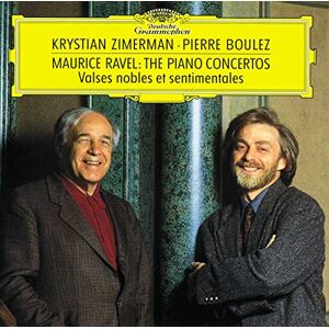 Ravel: Piano Concertos, Valses nobles et sentimentales Ravel: Piano Concertos, Valses nobles et sentimentales