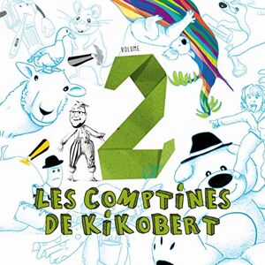 Les Comptines de Kikobert Volume 2 Les Comptines de Kikobert Volume 2