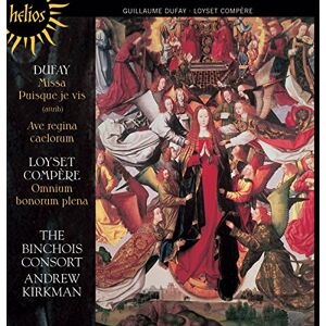 Dufay: Missa Puisque je vis & other works Dufay: Missa Puisque je vis & other works