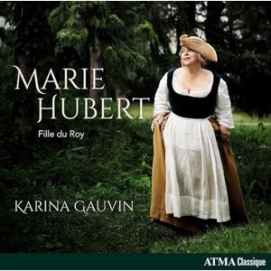 Marie Hubert Fille du Roy Marie Hubert Fille du Roy