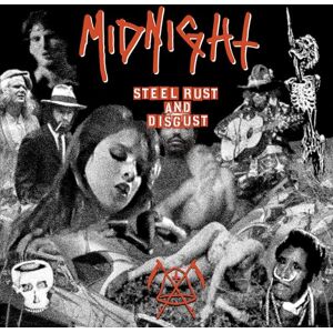 Steel, Rust and Disgust Steel, Rust and Disgust