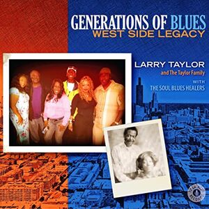 Generation Of Blues: West Side Legacy Generation Of Blues: West Side Legacy