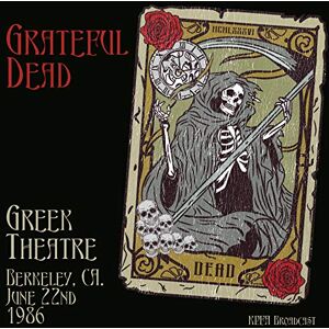 Greek Theatre, Berkeley, Ca. June 22nd, 1986, Kpfa Broadcast Greek Theatre, Berkeley, Ca. June 22nd, 1986, Kpfa Broadcast
