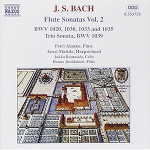 BACH, J.S.: Flute Sonatas, Vol. 2 BACH, J.S.: Flute Sonatas, Vol. 2