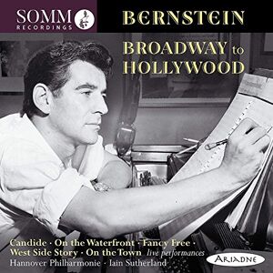 Leonard Bernstein: Broadway to Hollywood Leonard Bernstein: Broadway to Hollywood