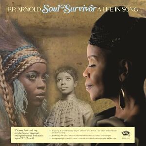 P.P. Arnold: Soul Survivor: A Life In Song 3CD P.P. Arnold: Soul Survivor: A Life In Song 3CD