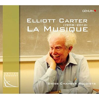 Elliott Carter: La Musique Elliott Carter: La Musique