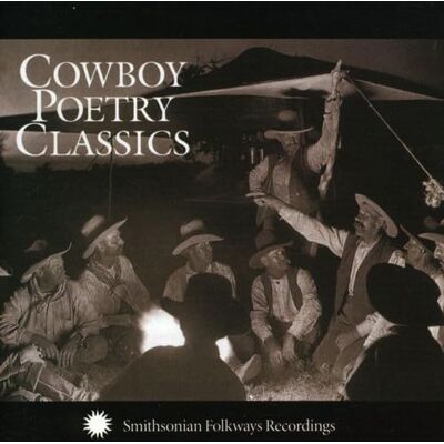 Cowboy Poetry Classics Cowboy Poetry Classics