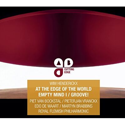 Henderickx: At The Edge Of The World / Empty Mind I / Groove Henderickx: At The Edge Of The World / Empty Mind I / Groove