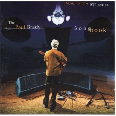 The Paul Brady Songbook The Paul Brady Songbook