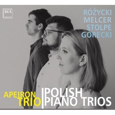 Polish Piano Trios by Gorecki, Melcer, Rozycki & Stolpe Polish Piano Trios by Gorecki, Melcer, Rozycki & Stolpe