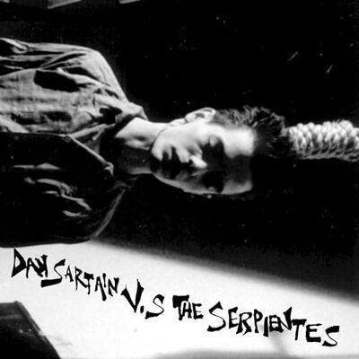 Dan Sartain Vs. The Serpientes Dan Sartain Vs. The Serpientes