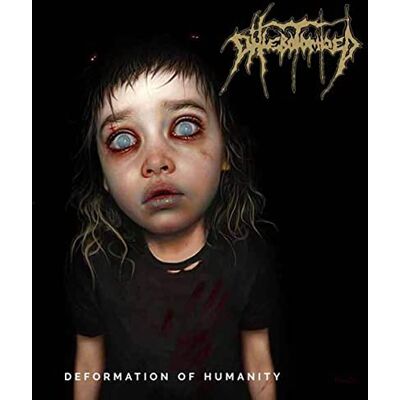 Deformation Of Humanity Deformation Of Humanity