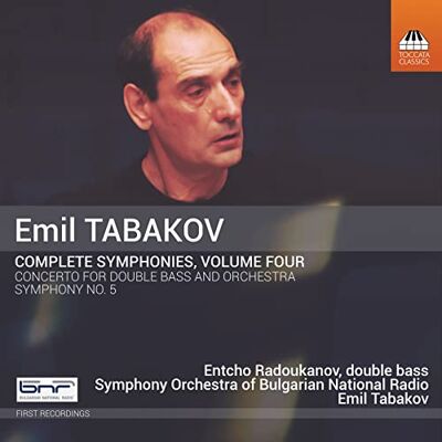 Emil Tabakov: Complete Symphonies, Volume Four Emil Tabakov: Complete Symphonies, Volume Four