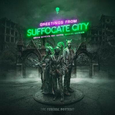 Greetings From Suffocdate City From Beyond The Abyss: Deluxe Edition Greetings From Suffocdate City From Beyond The Abyss: Deluxe Edition