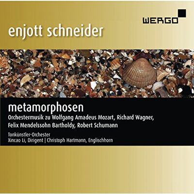 Schneider: Metamorphosen Schneider: Metamorphosen