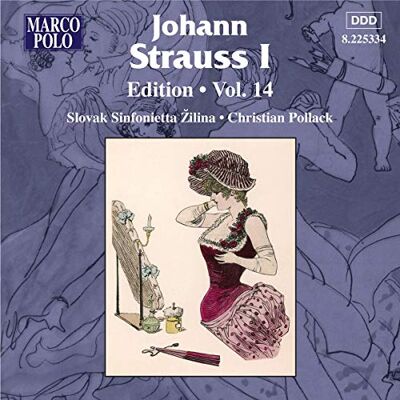 Johann Strauss I Edition Vol.14 Johann Strauss I Edition Vol.14