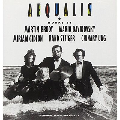 Aequalis plays Brody, Ung, Gideon, Davidovsky, Aequalis plays Brody, Ung, Gideon, Davidovsky,
