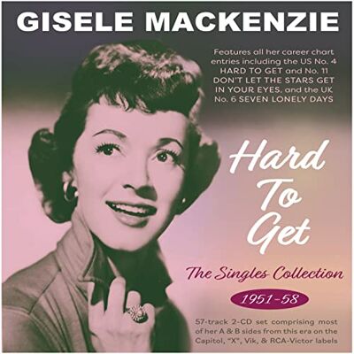 Hard To Get The Singles Collection 1951-58 Hard To Get The Singles Collection 1951-58
