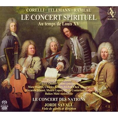 Le Concert Spirituel at the time of Louis XV (Le Concert des Nations/Savall) Le Concert Spirituel at the time of Louis XV (Le Concert des Nations/Savall)