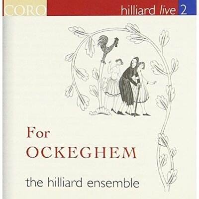 For Ockeghem: Hilliard live 2 For Ockeghem: Hilliard live 2