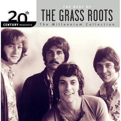 The Best Of The Grass Roots: 20th CENTURY Masters;The Millennium Collection; The Best Of The Grass Roots: 20th CENTURY Masters;The Millennium Collection;