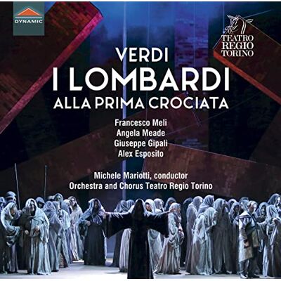 Giuseppe Verdi: I Lombardi alla prima crociata Giuseppe Verdi: I Lombardi alla prima crociata