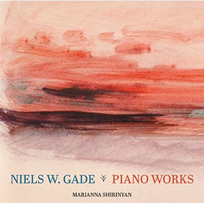 Gade: Piano Works Gade: Piano Works
