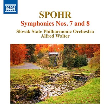 SPOHR: SYMPHONIES NOS. 7 AND 8 SPOHR: SYMPHONIES NOS. 7 AND 8