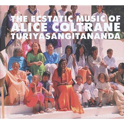 Avant WORLD SPIRITUALITY CLASSICS 1:THE ECSTATIC MUSIC OF ALICE COLTRANE TURIYASANGITANANDA Avant WORLD SPIRITUALITY CLASSICS 1:THE ECSTATIC MUSIC OF ALICE COLTRANE TURIYASANGITANANDA