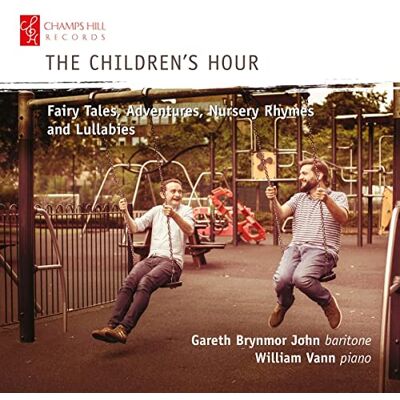The Children's Hour: Fairy Tales, Adventures, Nursery Rhymes and Lullabies The Children's Hour: Fairy Tales, Adventures, Nursery Rhymes and Lullabies