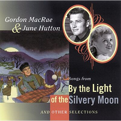 By the Light of the Silvery Moon and Other Selections By the Light of the Silvery Moon and Other Selections