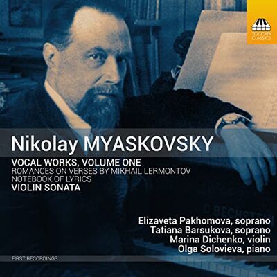 Nikolai Myaskovsky: Vocal Works, Vol.1, Violin Sonata in F major, Op.70 Nikolai Myaskovsky: Vocal Works, Vol.1, Violin Sonata in F major, Op.70
