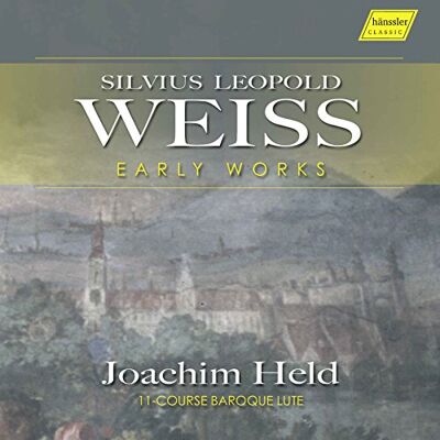 Sylvius Leopold Weiss: Early Works Sylvius Leopold Weiss: Early Works