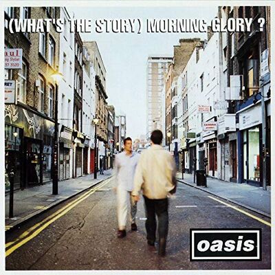 (WHATS THE STORY) MORNING GLORY (WHATS THE STORY) MORNING GLORY