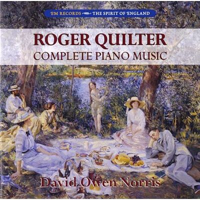 Roger Quilter: Complete Piano Music Roger Quilter: Complete Piano Music